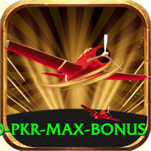 20000 pkr max bonus Max v3.0.9 - 2